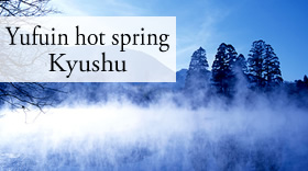 Yufuin hot spring Kyushu